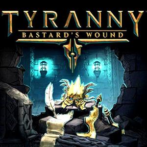 Tyranny - Bastard's Wound - Steam Key - Global