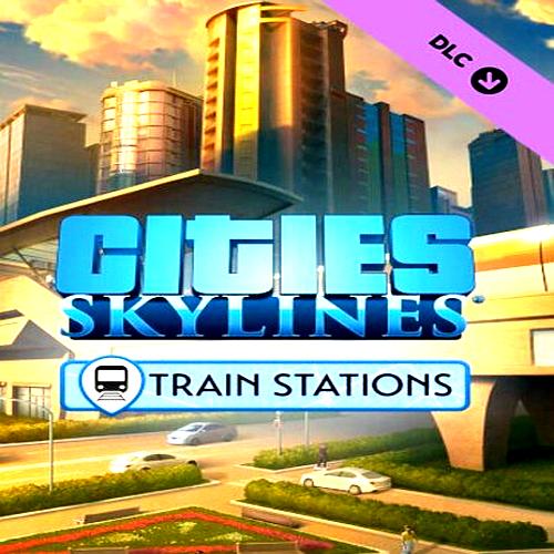 Cities: Skylines - Content Creator Pack: Train Stations - Steam Key - Europe
