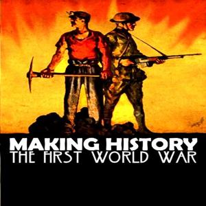 Making History: The First World War - Steam Key - Global