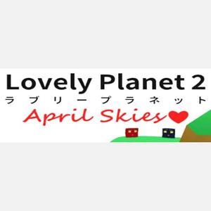 Lovely Planet 2: April Skies - Steam Key - Global