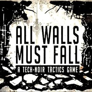 All Walls Must Fall - A Tech-Noir Tactics Game - Steam Key - Global