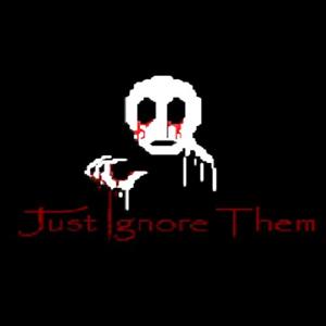Just Ignore Them - Steam Key - Global