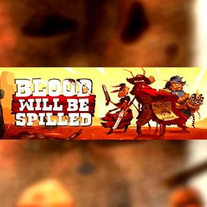 Blood will be Spilled - Steam Key - Global