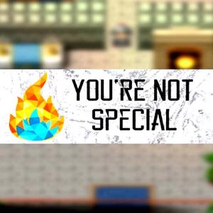 You're Not Special - Steam Key - Global