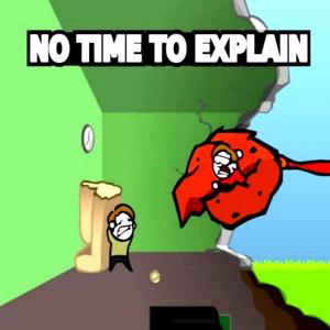 No Time To Explain Remastered - Steam Key - Global