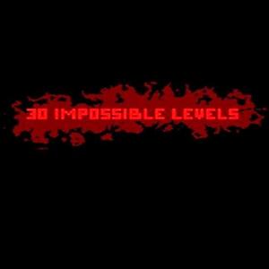 30 IMPOSSIBLE LEVELS - Steam Key - Global