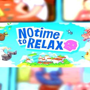 No Time to Relax - Steam Key - Global