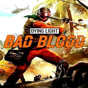 DYING LIGHT: BAD BLOOD - Steam Key - Global