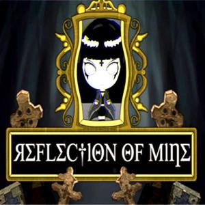 Reflection of Mine - Steam Key - Global