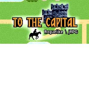 To The Capital - Steam Key - Global