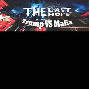 The Last Hope: Trump vs Mafia - Steam Key - Global