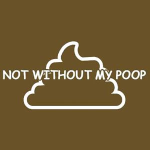 Not Without My Poop - Steam Key - Global