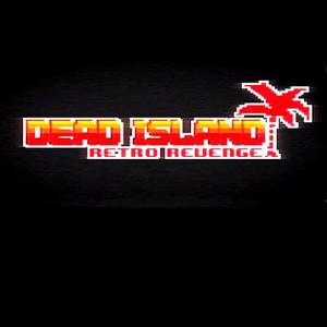 Dead Island Retro Revenge - Steam Key - Global