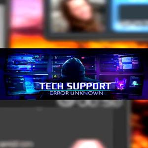 Tech Support: Error Unknown - Steam Key - Global