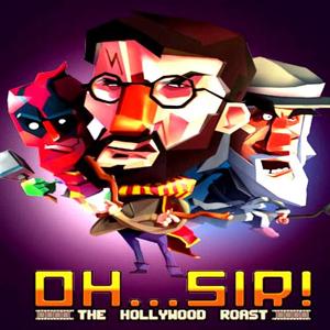 Oh...Sir! The Hollywood Roast - Steam Key - Global