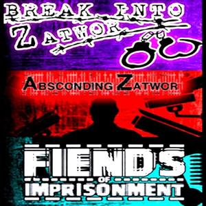 Break Into Zatwor + Absconding Zatwor + Fiends of Imprisonment - Steam Key - Global